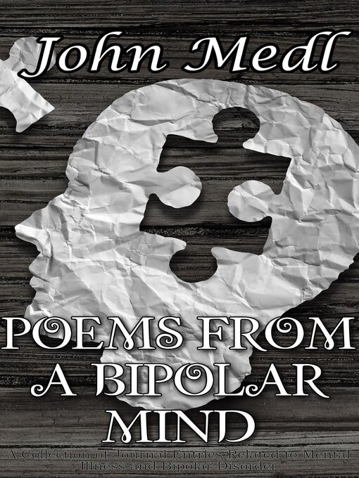 Title details for Poems from a Bipolar Mind by John Medl - Available